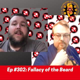 #302: Fallacy of the Beard