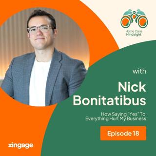 How Saying "Yes" To Everything Hurt My Business – Nick Bonitatibus