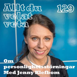 129 Om personlighetsstörningar med Jenny Klefbom