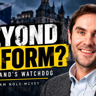 Has Edinburgh Lost Faith in Scotland’s Standards Watchdog? | Adam Nols-McVey. EP 62