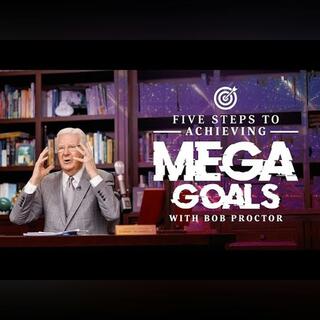 5 Steps to Achieving MEGA Goals In 2023