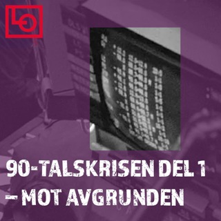 90-talskrisen del 1 – mot avgrunden