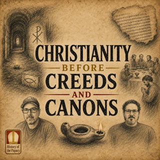 Christianity Before Creeds and Canons