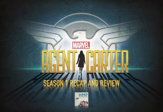 Episode 41- Agent Carter Season 1 Recap and Review