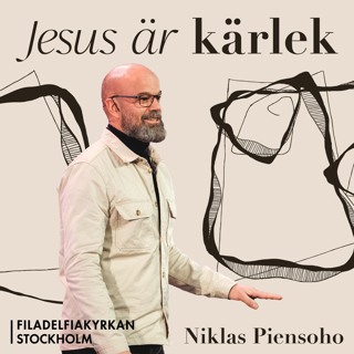 Jesus är: Kärlek - Niklas Piensoho