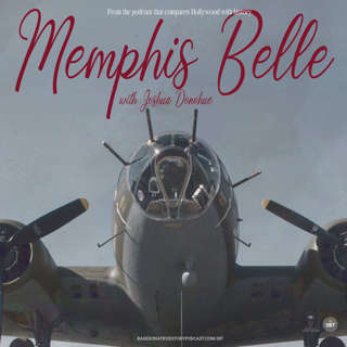 Memphis Belle with Joshua Donohue