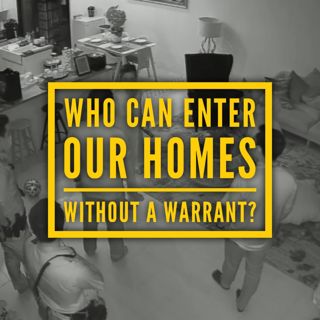 #214: Who Can Enter Our Homes Without A Warrant?