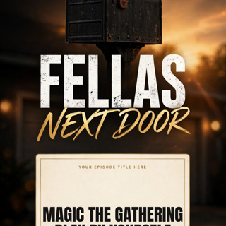 Magic The Gathering — Play By Yourself or Don't | The Fellas Next Door