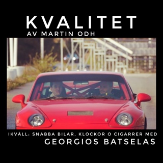 Kvalitet, avsnitt 323, Bilsport med Georgios Batselas