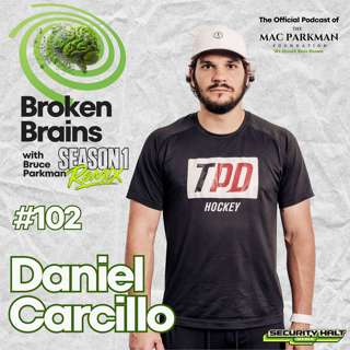 Daniel Carcillo on Brain Trauma, Psilocybin Therapy, and the Future of Mental Health | Broken Brains Podcast Ep. 102