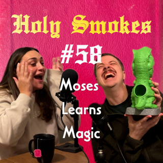 Moses Learns Magic (with Jacqueline Felker) HSSB #58
