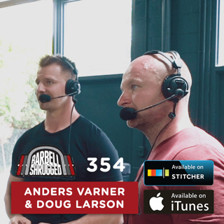 How to Gain 10 Pounds of Lean Mass, Intermittent Fasting, Supplements, and Eating for Performance w/ Anders Varner & Doug Larson — Barbell Shrugged #354