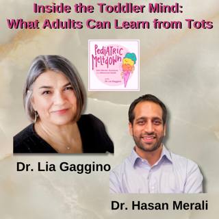 217. Inside the Toddler Mind: What Adults Can Learn from Tots