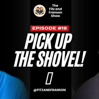 Pick Up the Shovel | The Mindset Every Leader Needs When Everything Falls Apart.