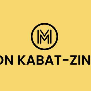 Jon Kabat-Zinn – Attitudes of Mindfulness (Part 1)