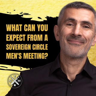 SMP 267: Billou & Arpa - What Can You Expect From A Sovereign Circle Men's Meeting?