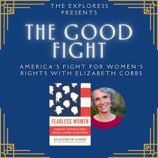 America's Fight for Women's Rights: Interview with Elizabeth Cobbs