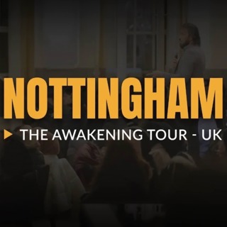 Nottingham - The Awakening Tour | Sahil Adeem Podcast