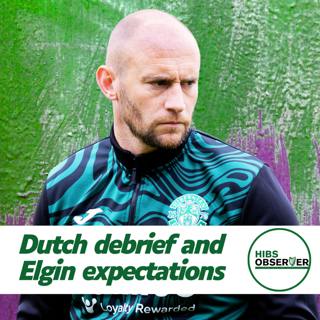 Afternoon briefing: Dutch debrief and Elgin expectations