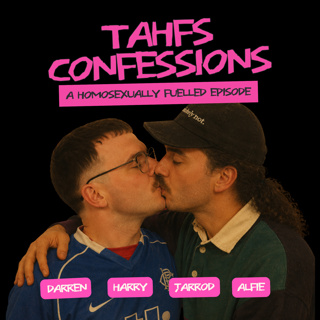 87 - Confessions IV - A Homosexually Fuelled Episode