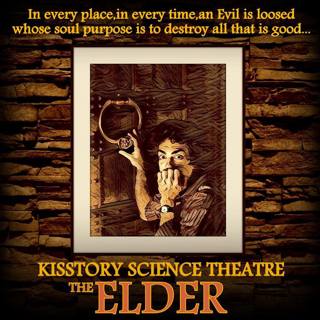Kisstory Science Theatre; Music From The Elder