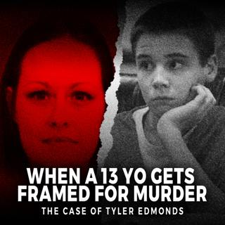 When a 13 YO Gets Framed for Murder | The Case Of Tyler Edmonds | UNSEEN