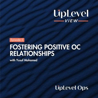 Fostering Positive OC Relationships with Yusuf Mohamed