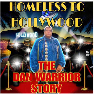Homeless to Hollywood: The Dan Warrior story