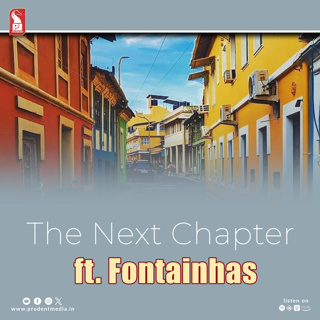 The Next Chapter | ft. Fontainhas | Prudent | 201223