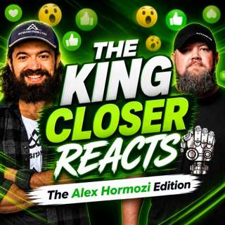 The King Closer Reacts | Alex Hormozi Edition