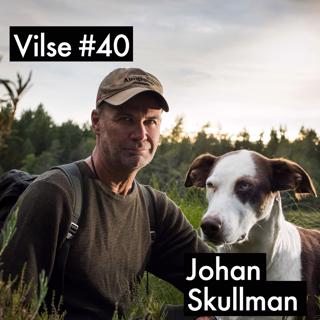 #40: Johan Skullman – Essentiell friluftskunskap
