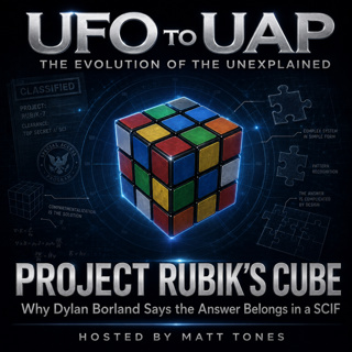 Unlocking Project Rubik's Cube: Dylan Borland's UAP Whistleblower Revelations