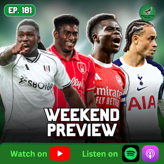 Massive Premier League Weekend Ahead | Nigerians to Watch + Arsenal vs Spurs