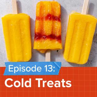 Episode 13: What's your favorite cold treat on a hot summer day?