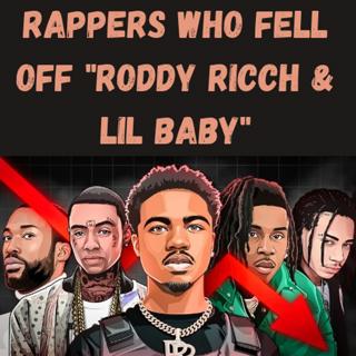 S16 Ep28: Rappers Who Fell Off "Roddy Ricch & lil baby"