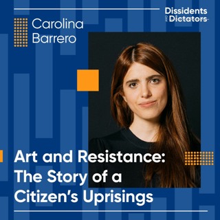 Carolina Barrero, Art and Resistance: The Story of a Citizen’s Uprisings