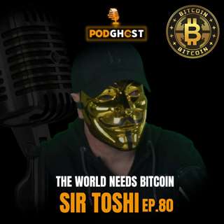 Sir Toshi : '' Bitcoin Is The FUTURE '' | EP.80