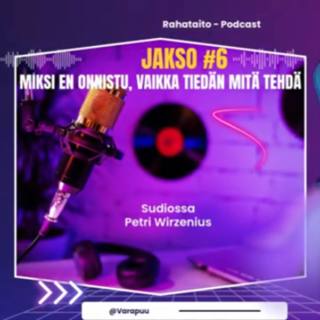 Jakso 6: Miksi e onnistu, vaikka tiedän mitä tehdä?