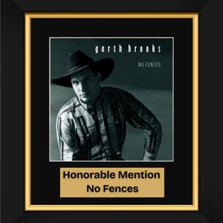 No Fences by Garth Brooks (1990) - Honorable Mention 9