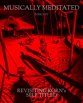 Korn Self Titled Album (Review/Re-listen) - Ep 226