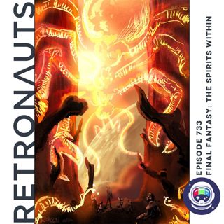 733: Episode 733 Preview: Final Fantasy: The Spirits Within