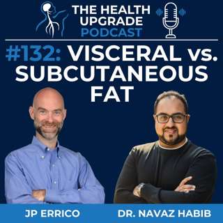 132: Visceral vs. Subcutaneous Fat
