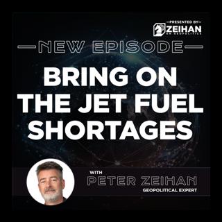 Bring On the Jet Fuel Shortages || Peter Zeihan