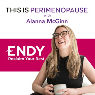 Sleep better in Perimenopause with Alanna McGinn: Women’s Health, Perimenopause and Menopause Journey