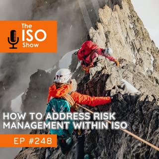 #248 How To Address Risk Management Within ISO