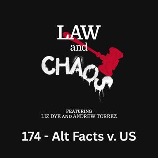 Ep 174 — Alternative Facts Emergency