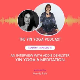 Yin Yoga and Meditation with Addie deHilster