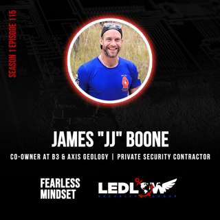 Episode 115 - THROUGH THE FIRE: James “JJ” Boone’s Account On The Ukraine Situation