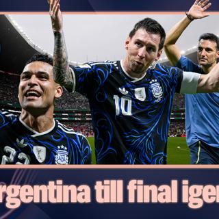 100. Messi och Argentina gör det igen: "Galet"