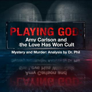 S15EP3: Playing God: Amy Carlson and the Love Has Won Cult